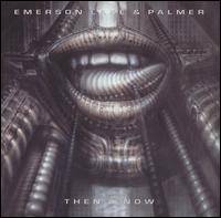 Emerson, Lake and Palmer : Then & Now